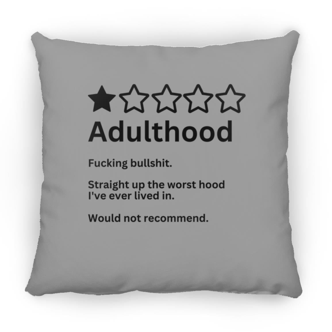 Adulthood - Medium Square Pillow