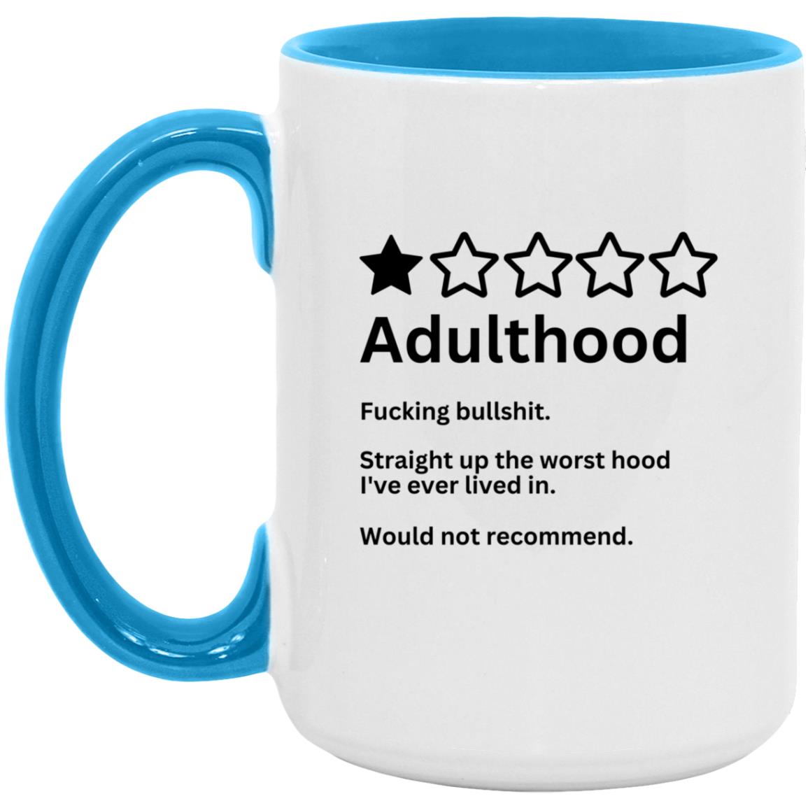 Adulting - Would Not Recommend -  15oz. Accent Mug