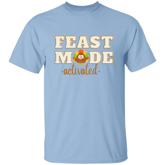 Feast Mode Activated (Thanksgiving) . T-Shirt