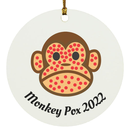 Monkey Pox 2022 - SUBORNC Circle Ornament