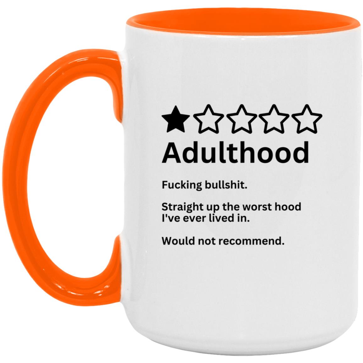 Adulting - Would Not Recommend -  15oz. Accent Mug