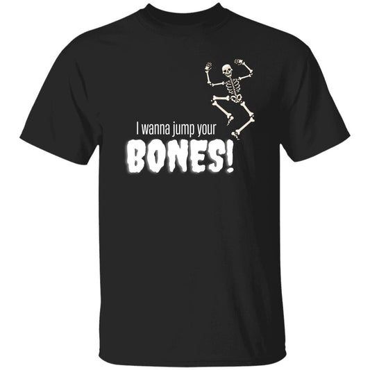 I wanna jump your bones - Halloween - G500 5.3 oz. T-Shirt