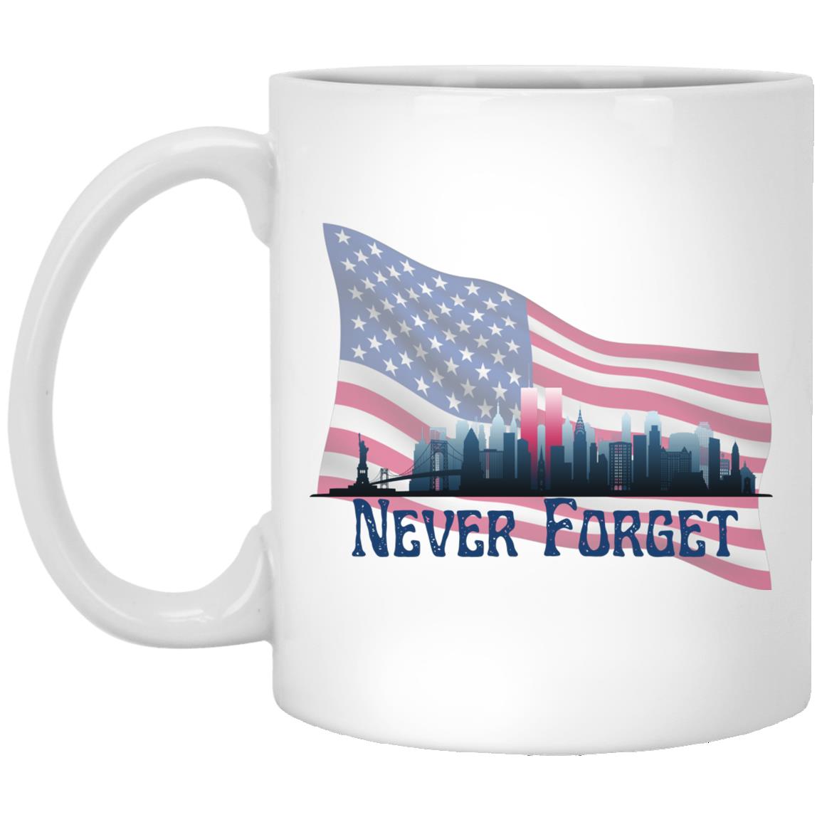 Never Forget (5) -11 oz. White Mug