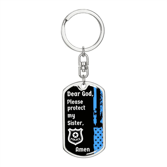 Protect My Sister (Thin Blue Line / Police) - Dog Tag Swivel Keychain