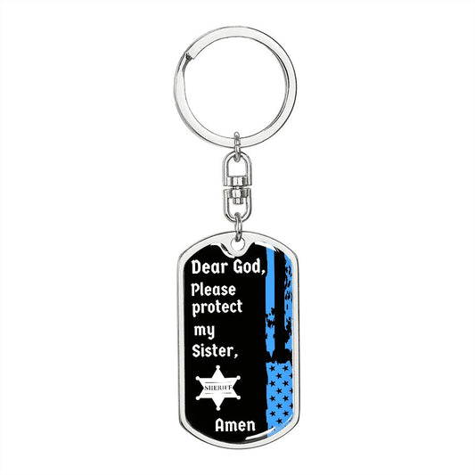 Protect My Sister (Thin Blue Line / Sherriff) - Dog Tag Swivel Keychain