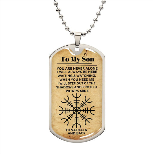 To My Son (Viking to Valhala and Back parchment) - Dog Tag