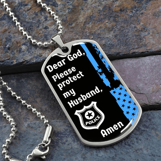 Protect My Husband  (Thin Blue Line / Police) - Dog Tag