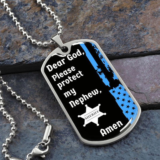 Protect My Nephew (Thin Blue Line / Sherriff) - Dog Tag