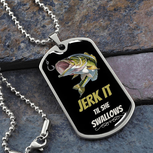 Jerk it (Green Bass Fish ) - Dog Tag