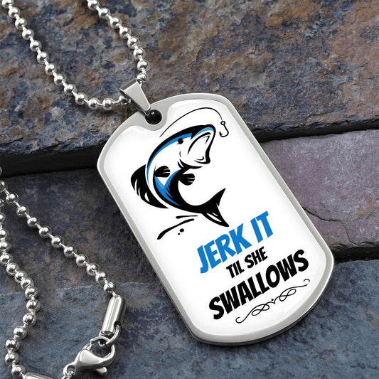 Jerk it (Blue Fish) - Dog Tag