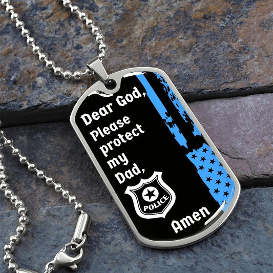 Protect My Dad (Thin Blue Line / Police) - Dog Tag