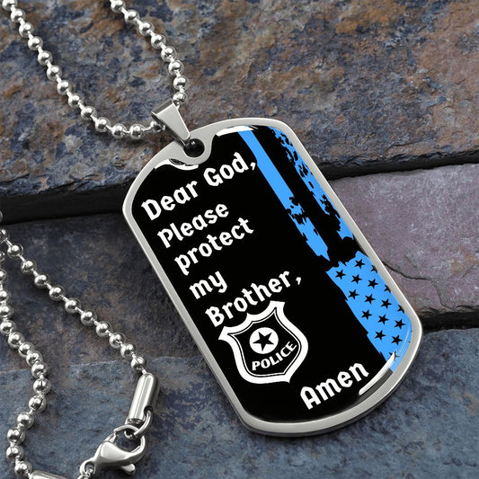 Protect My Brother (Thin Blue Line / Police) - Dog Tag