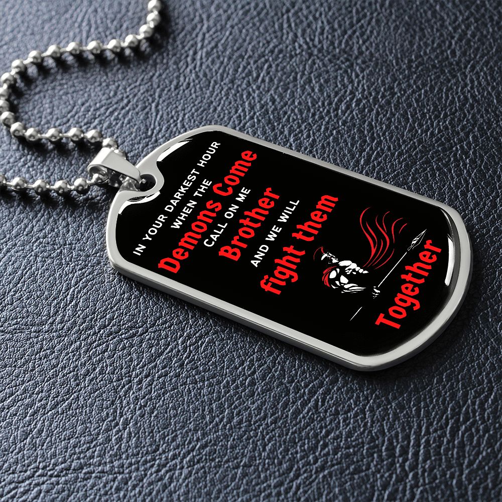 When the Demons Come / Veterans ( Red Fighting Spartan) - Dog Tag