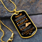 To my Son, Never Lose (Fist Bump Orange) - Dog Tag