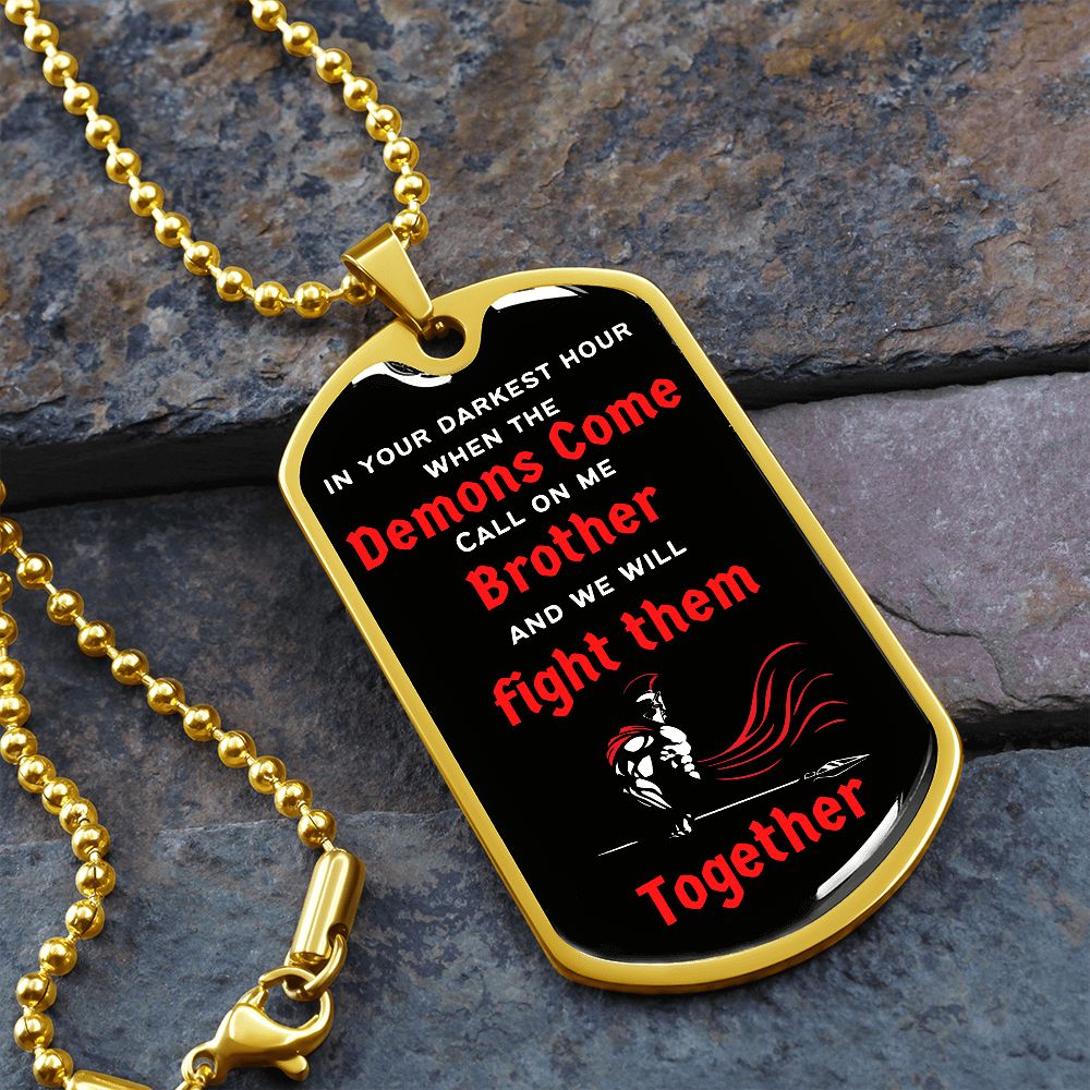 When the Demons Come / Veterans ( Red Fighting Spartan) - Dog Tag