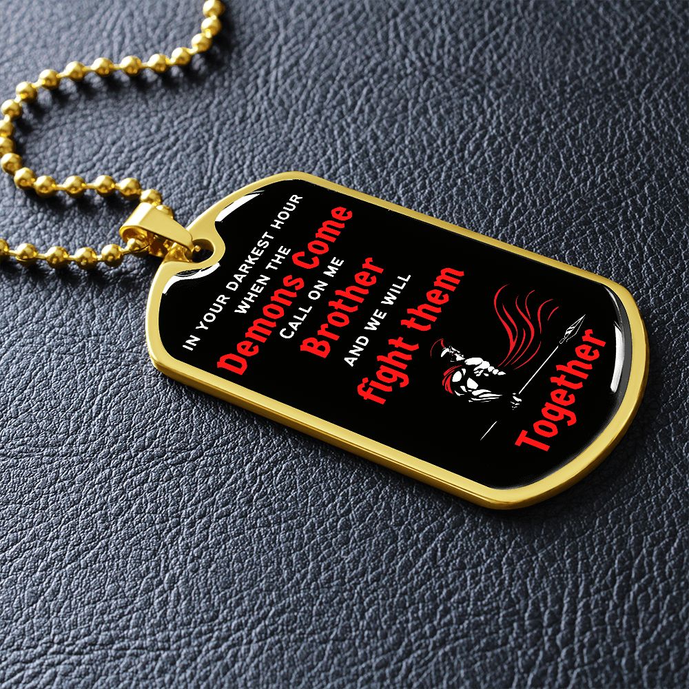 When the Demons Come / Veterans ( Red Fighting Spartan) - Dog Tag
