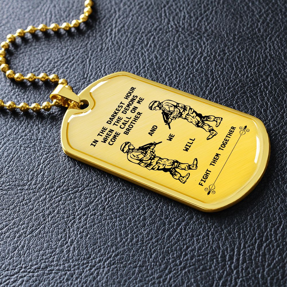 Call on Me Brother - Veterans - Plain Dog Tag