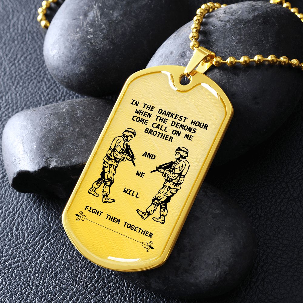 Call on Me Brother - Veterans - Plain Dog Tag