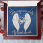 Your Wings Were Ready, My Heart Was Not (Wings Memory Card /Sympathy ) - Forever Love Necklace