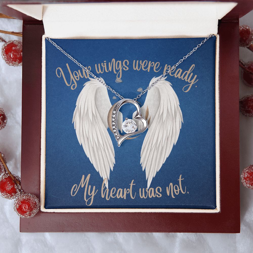 Your Wings Were Ready, My Heart Was Not (Wings Memory Card /Sympathy ) - Forever Love Necklace