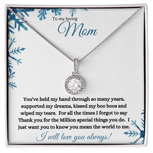 To My loving Mom (Christmas Snowflake) - Eternal Hope Necklace