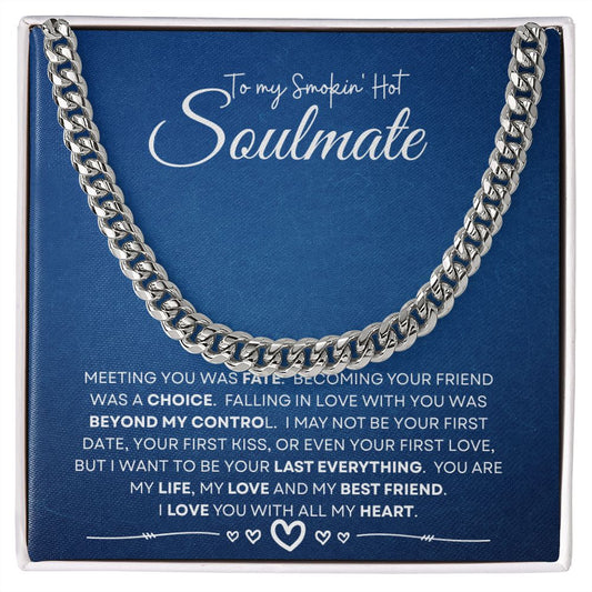 Smokin Hot Soulmate - Cuban Chain