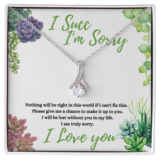 I succ, I'm Sorry (Succulent Card) - Alluring Beauty Necklace