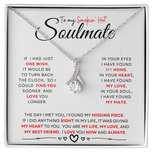 To My Smoking Hot Soulmate ( Red Hot Card) - Alluring Beauty Necklace