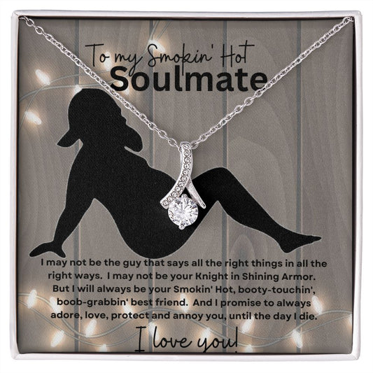 To My Smokin' Hot Soulmate (Naked Valentine) - Alluring Beauty Necklace