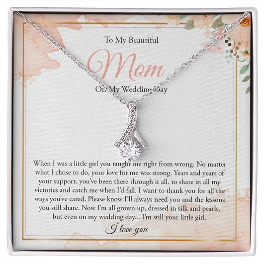 To Mom  on My Wedding Day - Alluring Beauty Necklace