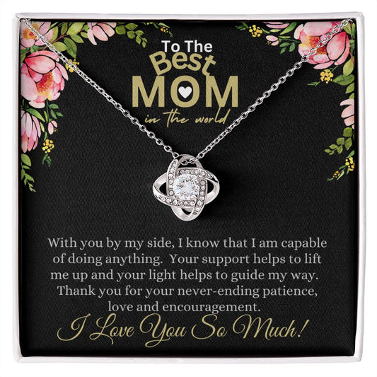 To the Best Mom in the World (Black Floral) Mother's Day- Love Knot Necklace