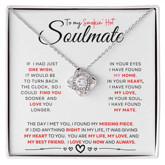 To My Smoking Hot Soulmate ( Red Hot Card) - Love Knot Necklace