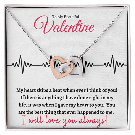 To My Beautiful Valentine / for Wife, Fiancé, Future Wife, Soulmate (Skips a Beat) -Interlocking Hearts Necklace