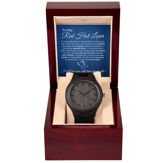 To my Red Hot Lover (Blue Card) - Wooden Watch