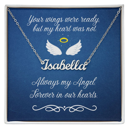 Your Wings were Ready (In Memory / Sympathy) - Custom Name Necklace