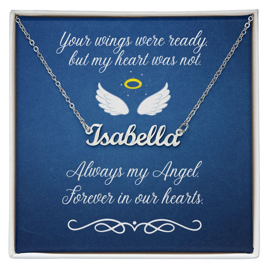 Your Wings were Ready (In Memory / Sympathy) - Custom Name Necklace