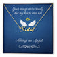 Always an Angel (In Memory / Sympathy) Daughter / Son / Mother / Father / Aunt / Uncle / Child / Infant / Brother / Sister - Custom Name Necklace