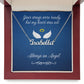 Always an Angel (In Memory / Sympathy) Daughter / Son / Mother / Father / Aunt / Uncle / Child / Infant / Brother / Sister - Custom Name Necklace