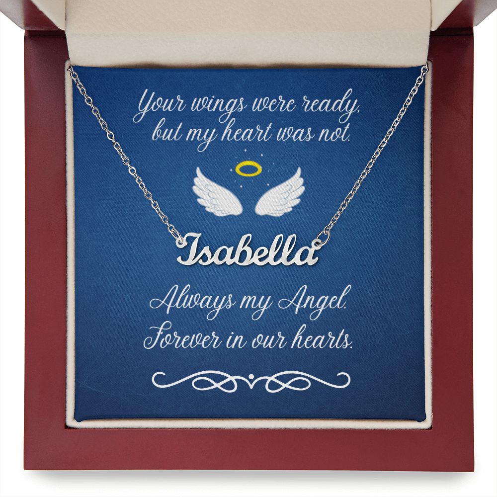 Your Wings were Ready (In Memory / Sympathy) - Custom Name Necklace