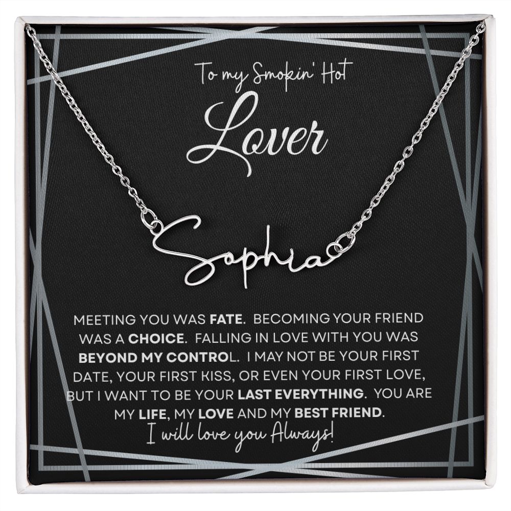 To My Smokin' Hot Lover (Black Tapestry) - Script Name Necklace