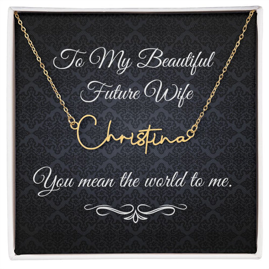 To My Beautiful Future Wife (Black Tapestry) - Script Name Necklace
