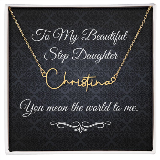 To My Beautiful Step Daughter / stepdaughter (Black Tapestry) - Script Name Necklace