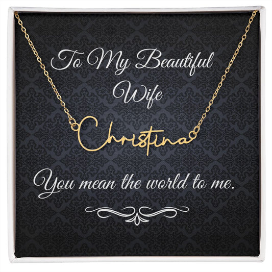 To My Beautiful Wife (Black Tapestry) - Script Name Necklace