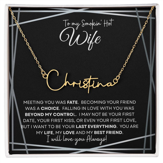 To My Smokin' Hot Wife  (Black Tapestry) - Script Name Necklace