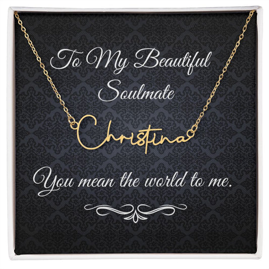 To My Beautiful Soulmate (Black Tapestry) - Script Name Necklace