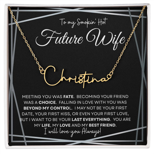 To My Smokin' Hot Future Wife (Black Tapestry) - Script Name Necklace