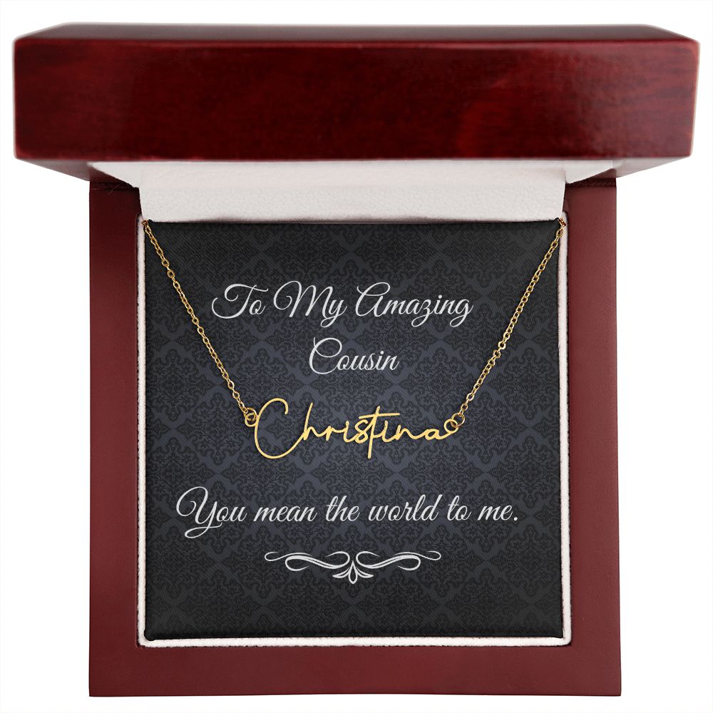 To My Beautiful Cousin (Black Tapestry) - Script Name Necklace