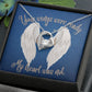 Your Wings Were Ready, My Heart Was Not (Wings Memory Card /Sympathy ) - Forever Love Necklace
