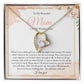 To My Mom My Wedding Day - Forever Love Necklace