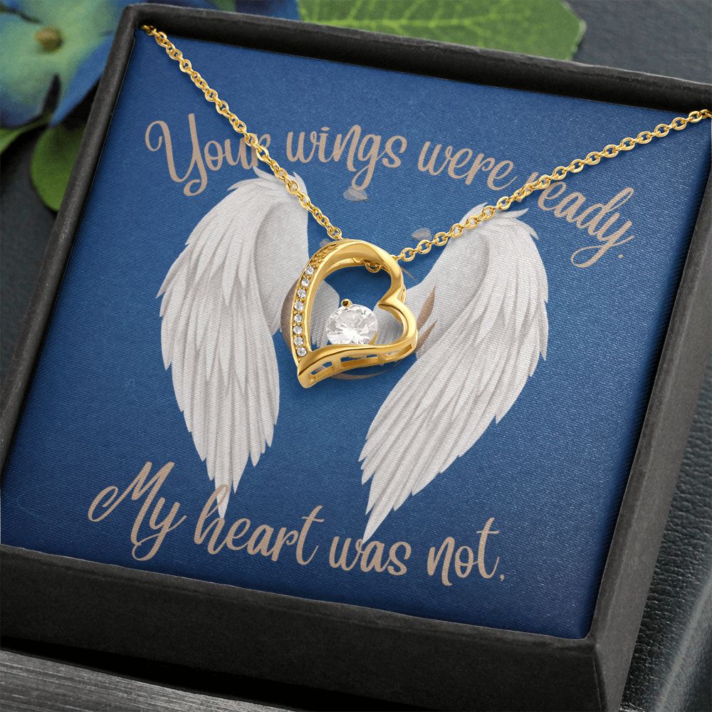 Your Wings Were Ready, My Heart Was Not (Wings Memory Card /Sympathy ) - Forever Love Necklace